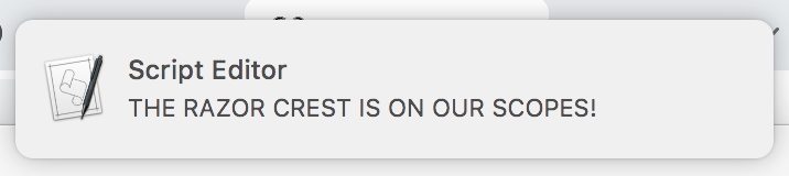 Screen shot of a Mac OS desktop notification saying "THE RAZOR CREST IS ON OUR SCOPES!"